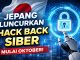 Jepang Siap Luncurkan Hack Back Siber